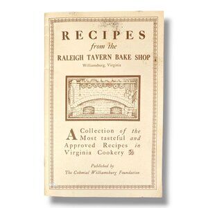 Raleigh Tavern Bake Shop Recipes 1984 Colonial Williamsburg Ethnic Cookbook